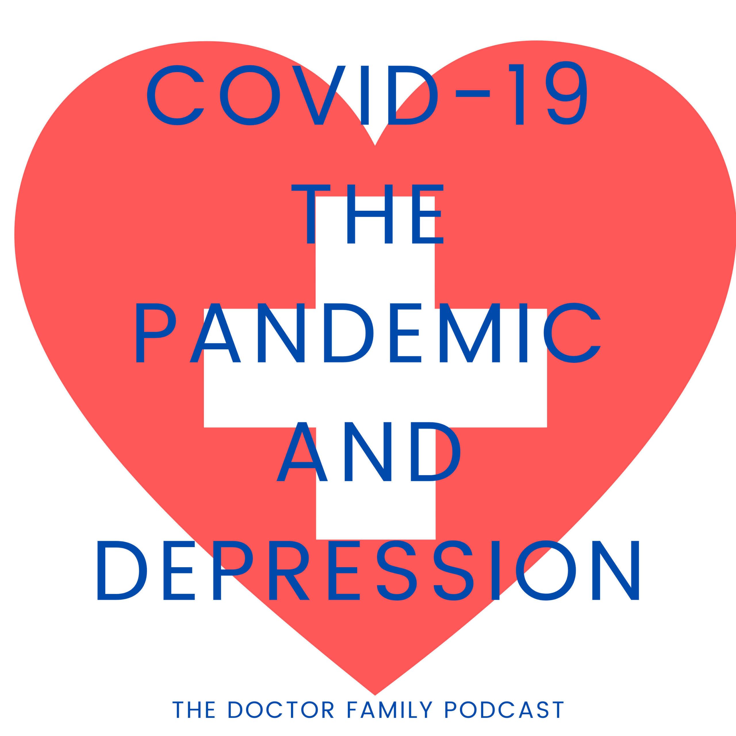 Read more about the article 8: COVID-19, the pandemic and depression